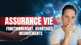 Bien choisir son AssuranceVie  fonctionnement avantages et inconvénients [upl. by Pegg]