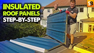 How To Fit Insulated Roof Panels  Easy DIY Guide [upl. by Klotz]