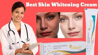 Best skin whitening cream suggest by skin doctor  Eliteglo skin whitening cream  glutathione cream [upl. by Notsua787]