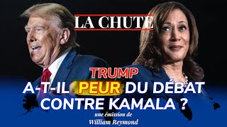 Trump  atil PEUR d’un débat avec Kamala   La Chute [upl. by Aiyn]