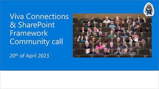 Viva Connections amp SharePoint Framework Community call – 20th of April 2023 [upl. by Seda]