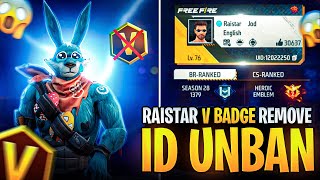 Raistar V Badge Removed amp ID Unban Finally 😱  GRENADE Hacker  Garena Free Fire [upl. by Atteniuq]