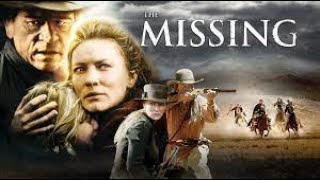 The Missing Full Movie Facts And Review  Hollywood Movie  Full Explaination  Tommy Lee Jones [upl. by Aika]