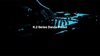 Tech Talk  K2 Series Using the Dance Preset [upl. by Notpmah773]