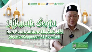 Hikmah Senja  Direktur Keuangan RS Roemani  Heri Poerbantoro SE Akt MM [upl. by Adniroc478]