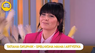 ZMAGAŁA SIĘ Z DEPRESJĄ POPORODOWĄ TATIANA OKUPNIK PRZEŁAMUJE TABU  Dzień Dobry TVN [upl. by Atirhs819]