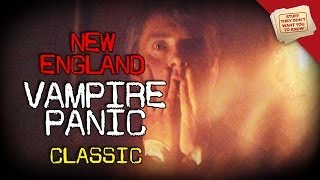 What was the New England vampire panic  CLASSIC [upl. by Aniteb]