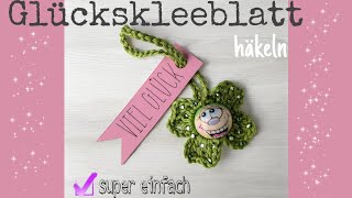 Kleeblatt 🍀 Glücksbringer häkeln 💗🍀 [upl. by Eatton]