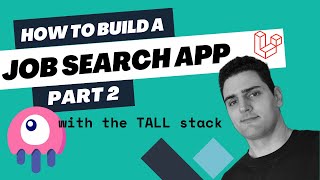 Build a Job Search Website with Laravel TALL stack 2 [upl. by Jefferson665]