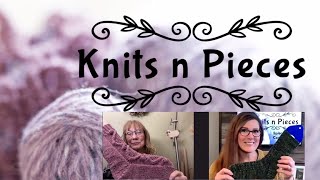 Knit n Pieces Episode 23  Cozy Cabin Knits [upl. by Ettenay69]