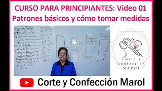 CURSO PARA PRINCIPIANTES Video 01 Patrones básicos y cómo tomar medidas [upl. by Rhodie590]