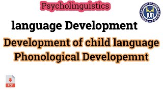 Development of Language  Phonological development of language [upl. by Thema321]