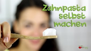 DIY ZAHNPASTA selber machen – vegan und OHNE CHEMIE [upl. by Base93]