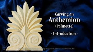 Carving an Anthemion Palmette  Introduction [upl. by Dunn]