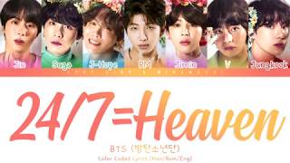 BTS 방탄소년단  247  Heaven Lyrics Color Coded HanRomEng 「collab with KPOP vine」 [upl. by Norra]