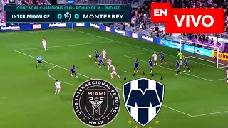 🔴 Inter Miami vs Monterrey EN VIVO  Juega Messi Concacaf Champions 2024 [upl. by Raddy]