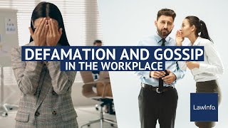 Defamation and Gossip in the Workplace  LawInfo [upl. by Ymorej]