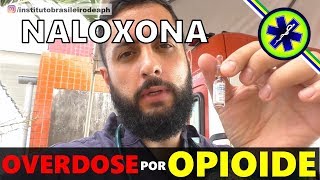 OVERDOSE POR OPIOIDE USO DA NALOXONA [upl. by Yrehc14]