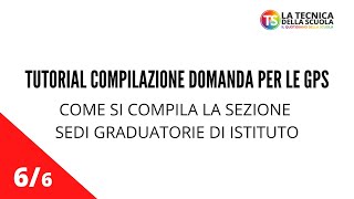 Tutorial compilazione domanda per le GPS la sezione sedi graduatorie di Istituto [upl. by Aynat778]