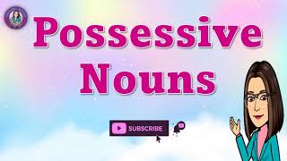 Possessive Nouns  English 4  Teacher Jhaniz [upl. by Plafker]