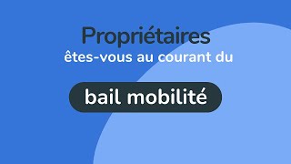 InfoSCI Bail mobilité [upl. by Eelam]