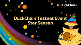 DuckChain Testnet Event Star Season is now Live on Galxe [upl. by Odla]