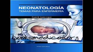 NEONATOLOGIA EN ENFERMERIA GRATIS PDF COMPLETO GOOGLE DRIVE [upl. by Layod992]