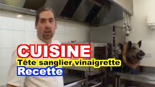 CUISINE  Tête de sanglier vinaigrette [upl. by Dorelle]