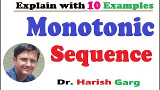 Monotonic Sequences amp its Examples  3 different Methods [upl. by Pernas439]