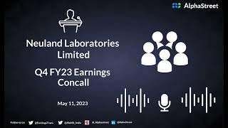 Neuland Laboratories Limited Q4 FY23 Earnings Concall [upl. by Aizitel40]