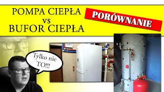 Pompa Ciepła a Bufor z Grzałkami  PORÓWNANIE [upl. by Messing249]