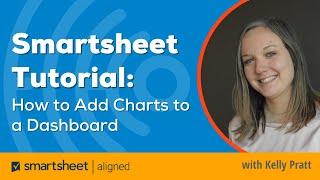 Smartsheet Tutorial How to Add Charts to a Dashboard [upl. by Marigolde979]