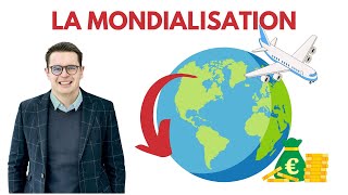 Comprendre la mondialisation et ses conséquences BAC [upl. by Nickey]