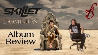 Skillet  Dominion 2022 ALBUM REVIEW [upl. by Cinamod]