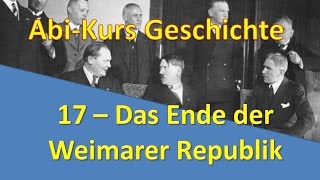 AbiKurs Geschichte  17 Das Ende der Weimarer Republik [upl. by Oinesra]