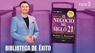 El Negocio del Siglo XXI  Biblioteca de éxito parte 2 [upl. by Melitta20]