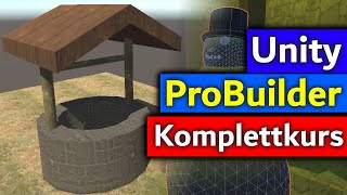 Unity ProBuilder KOMPLETTKURS  ProBuilder Tutorial Deutsch [upl. by Nraa]