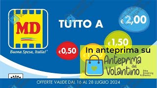 Volantino MD dal 16 al 28 luglio 2024 in anteprima [upl. by Aneeras]