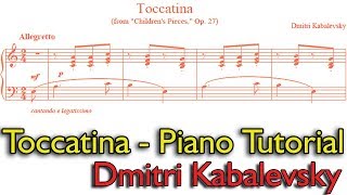 Learn To Play Toccatina Dmitri Kabalevsky  Piano Tutorial [upl. by Schuyler]