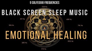 Emotional Healing Sleep Music 🌙✨  Black Screen with 528Hz  Meditate with Abhi [upl. by Magnolia]