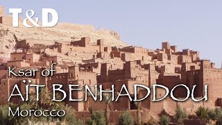 Ksar of Aït Benhaddou  Morocco Travel Guide  Travel amp Discover [upl. by Hannus]