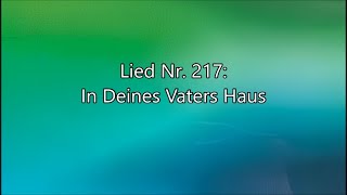 In Deines Vaters Haus Lied Nr 217 aus quotGeistliche Liederquot [upl. by Arbmat]