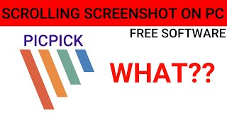 How to Capture Scrolling ScreenShot on Pc  Picpick tutorial 2020  Free Software [upl. by Rodney66]