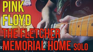 Pink Floyd  The Fletcher Memorial Home Solo  Giampaolo Noto [upl. by Orsa]