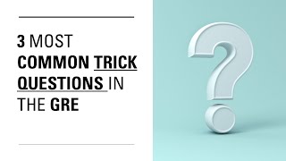 The 3 Most Common GRE Trick Questions in the GMAT and many other tests too [upl. by Seuqirdor]