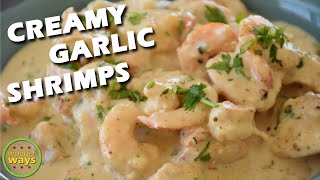 CREAMY GARLIC SHRIMP Garlic Shrimp Recipe Easy Garlic Buttered Shrimp Creamy Butter Garlic Prawns [upl. by Gwynne]