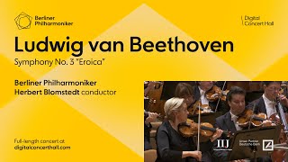 Beethoven Symphony No 3 quotEroicaquot  Herbert Blomstedt conductor · Berliner Philharmoniker [upl. by Yenots925]