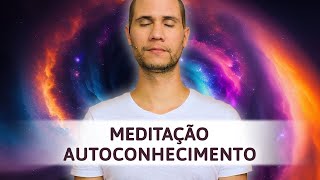 MEDITAÇÃO PARA AUTOCONHECIMENTO [upl. by Oicnerual]