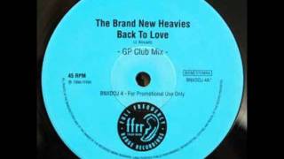 The Brand New Heavies  Back To Love Graeme Park Mix [upl. by Eidoj]