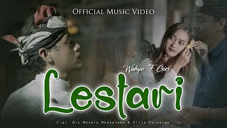 Wahyu F Giri  LESTARI Official Music Video  Rasa Tresna Kang Sejati Manggiha Lestari [upl. by Nav]